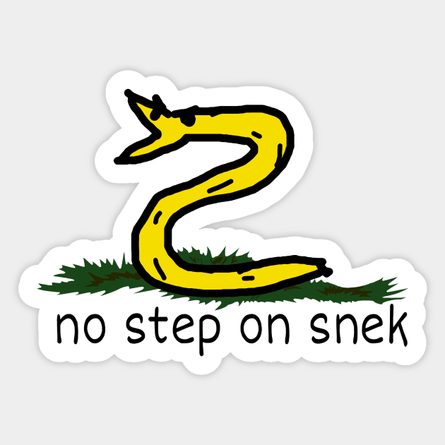 No Step On Snek Sticker by ChevDesign